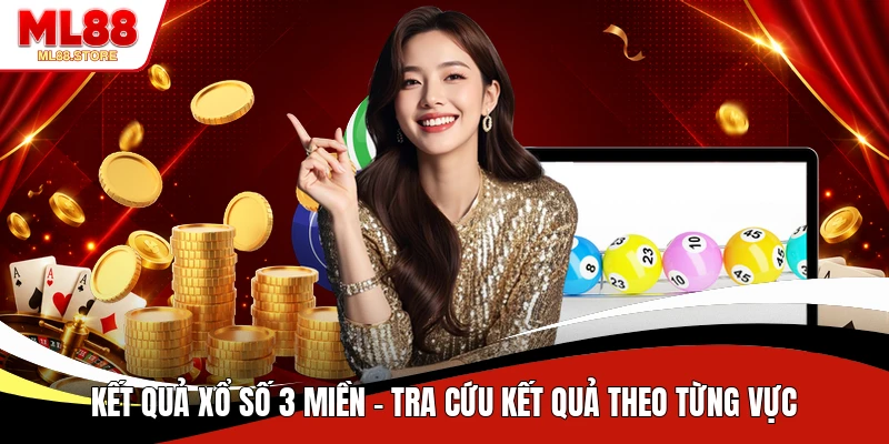 Kết Quả Xổ Số 3 Miền