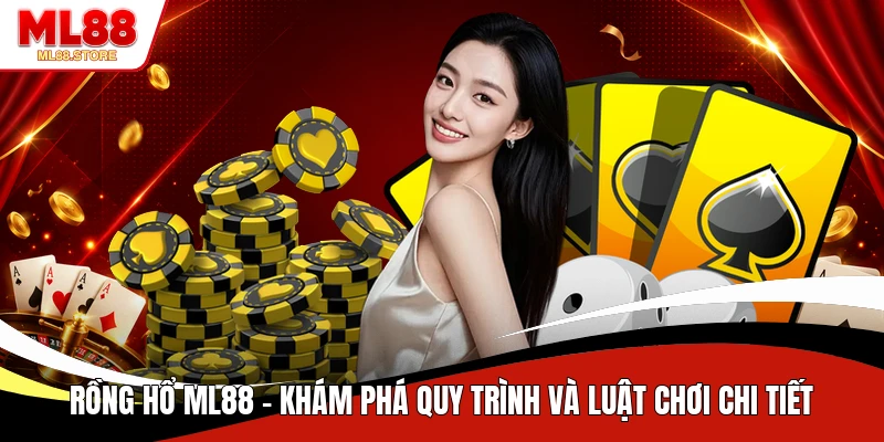 Rồng Hổ ML88